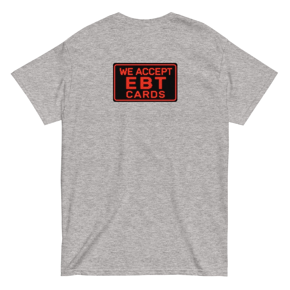 The EBT & SNAP Tee