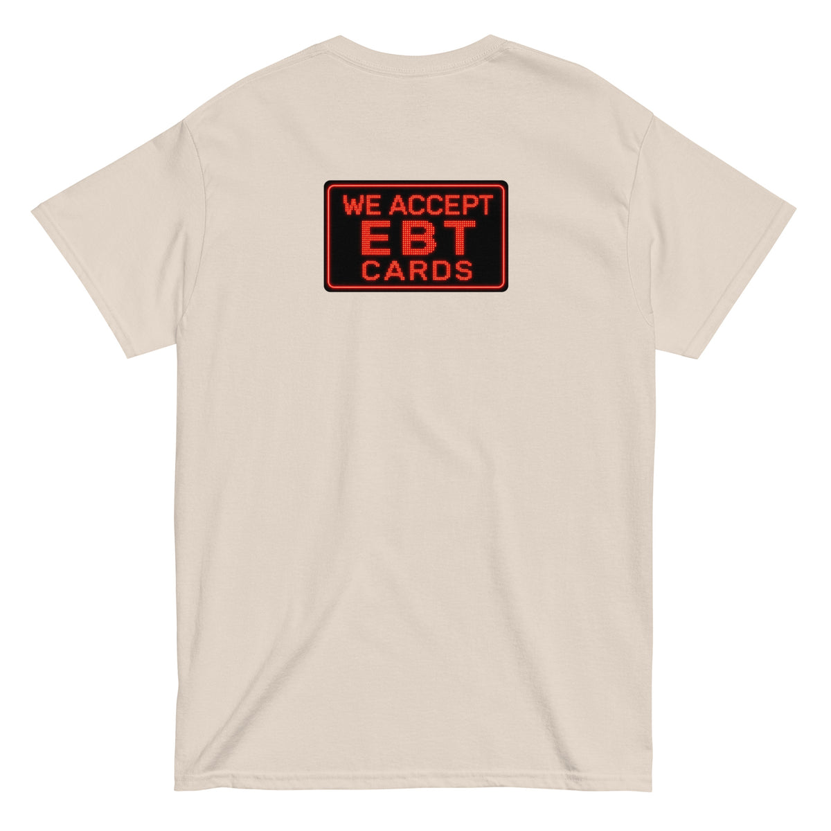 The EBT & SNAP Tee