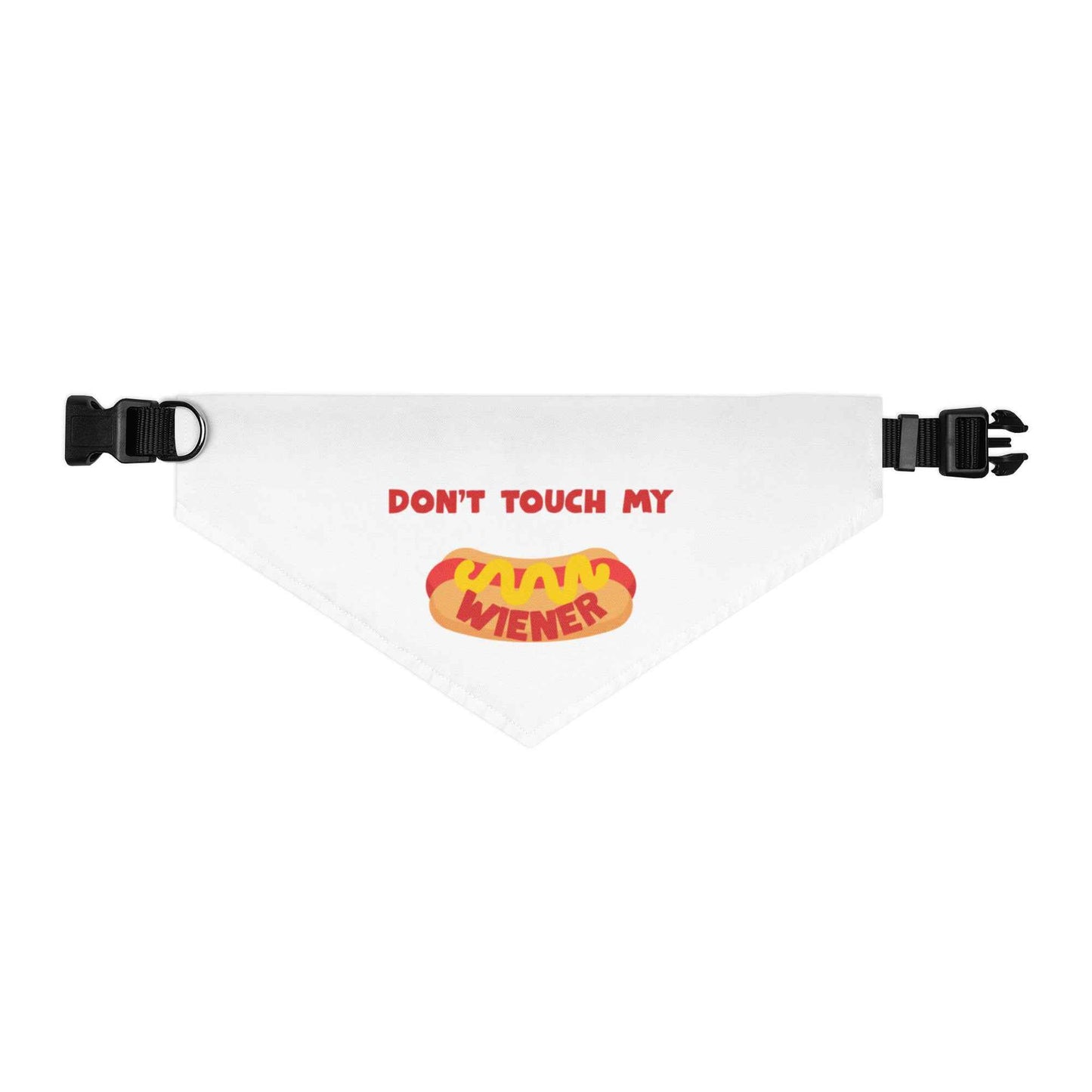 Pet wearing Appetite Apparel's "Don’t Touch My Weiner" pet bandana collar with a humorous print and adjustable collar strap.