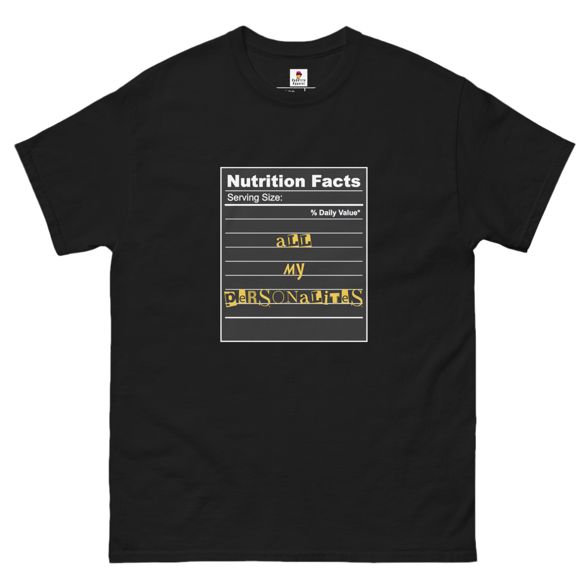 Black Appetite Apparel T-Shirt featuring a Personalities Serving Size Nutrition Facts design on the front.